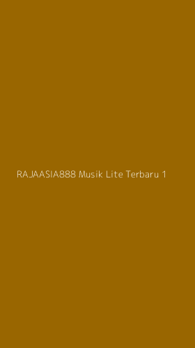 Tampilan Antarmuka Aplikasi Rajaasia888 Musik Lite Terbaru - 1