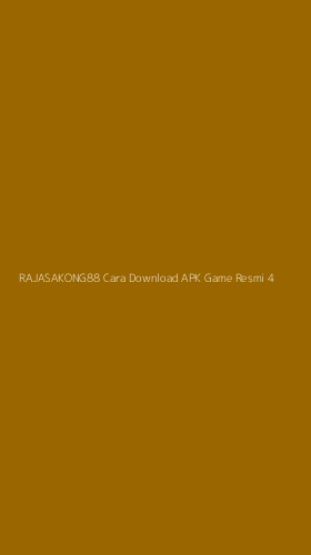 Tampilan Antarmuka Aplikasi Rajasakong88 Cara Download Apk Game Resmi - 4