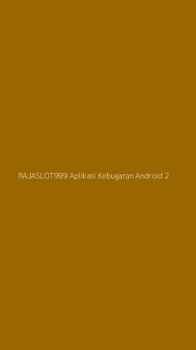 Tampilan Antarmuka Aplikasi Rajaslot999 Aplikasi Kebugaran Android - 2