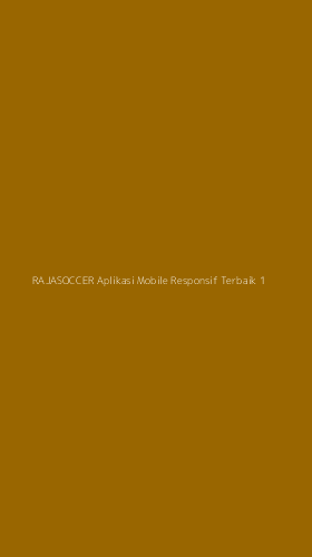 Tampilan Antarmuka Aplikasi Rajasoccer Aplikasi Mobile Responsif Terbaik - 1