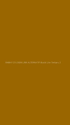 Tampilan Antarmuka Aplikasi Ramai123 Login Link Alternatif Musik Lite Terbaru - 2