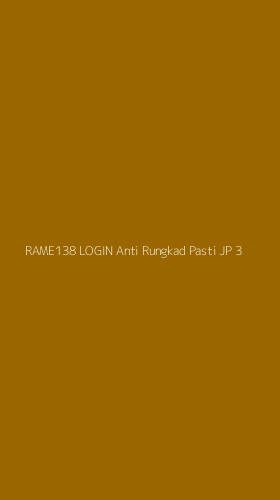 Tampilan Antarmuka Aplikasi Rame138 Login Anti Rungkad Pasti Jp - 3