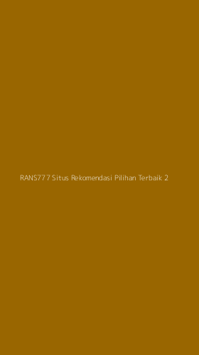Tampilan Antarmuka Aplikasi Rans777 Situs Rekomendasi Pilihan Terbaik - 2