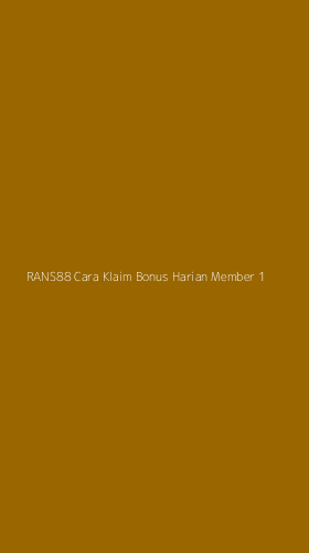 Tampilan Antarmuka Aplikasi Rans88 Cara Klaim Bonus Harian Member - 1