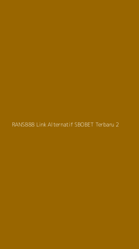 Tampilan Antarmuka Aplikasi Rans888 Link Alternatif Sbobet Terbaru - 2