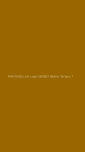 Tampilan Antarmuka Aplikasi Rantaiqq Link Login Sbobet Mobile Terbaru - 1