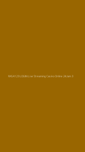 Tampilan Antarmuka Aplikasi Rasa123 Login Live Streaming Casino Online 24jam - 3