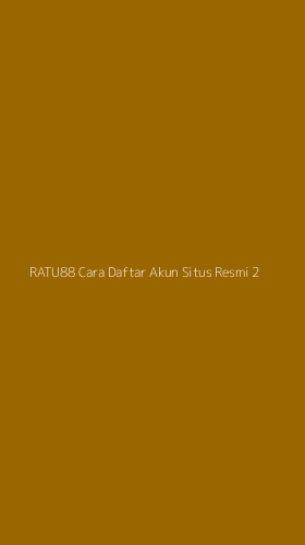 Tampilan Antarmuka Aplikasi Ratu88 Cara Daftar Akun Situs Resmi - 2