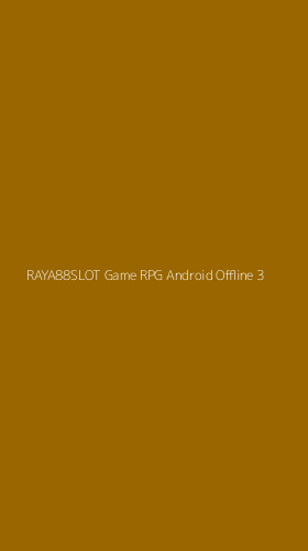 Tampilan Antarmuka Aplikasi Raya88slot Game Rpg Android Offline - 3