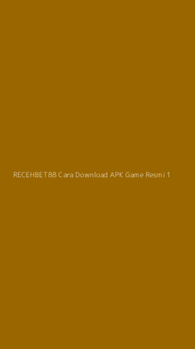 Tampilan Antarmuka Aplikasi Recehbet88 Cara Download Apk Game Resmi - 1