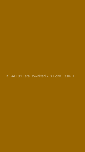 Tampilan Antarmuka Aplikasi Regale99 Cara Download Apk Game Resmi - 1