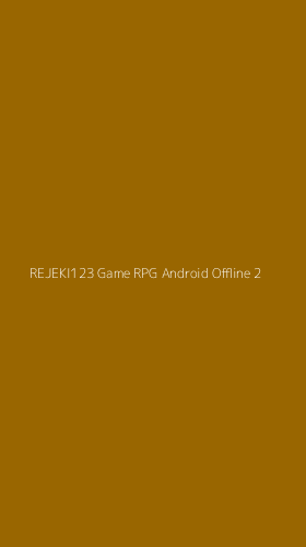 Tampilan Antarmuka Aplikasi Rejeki123 Game Rpg Android Offline - 2
