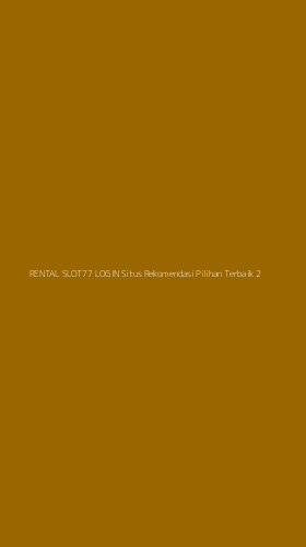 Tampilan Antarmuka Aplikasi Rental Slot77 Login Situs Rekomendasi Pilihan Terbaik - 2