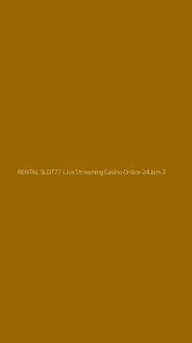 Tampilan Antarmuka Aplikasi Rental Slot77 Live Streaming Casino Online 24jam - 3