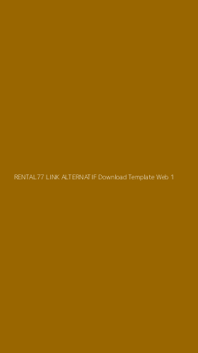 Tampilan Antarmuka Aplikasi Rental77 Link Alternatif Download Template Web - 1