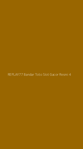 Tampilan Antarmuka Aplikasi Replay77 Bandar Toto Slot Gacor Resmi - 4
