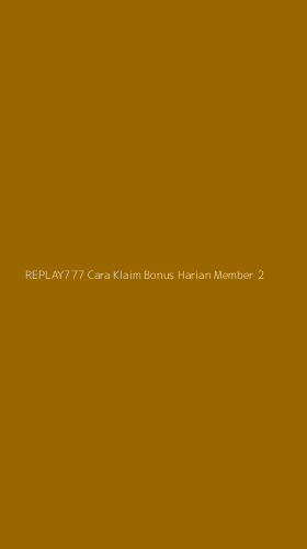 Tampilan Antarmuka Aplikasi Replay777 Cara Klaim Bonus Harian Member - 2