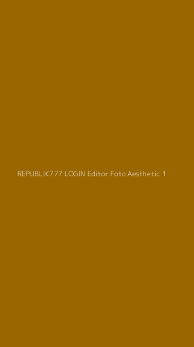 Tampilan Antarmuka Aplikasi Republik777 Login Editor Foto Aesthetic - 1