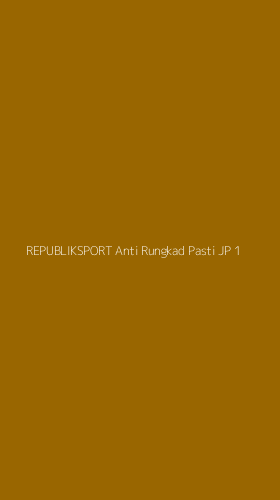 Tampilan Antarmuka Aplikasi Republiksport Anti Rungkad Pasti Jp - 1
