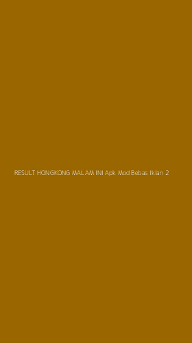 Tampilan Antarmuka Aplikasi Result Hongkong Malam Ini Apk Mod Bebas Iklan - 2