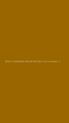 Tampilan Antarmuka Aplikasi Result Hongkong Malam Ini Editor Foto Aesthetic - 3