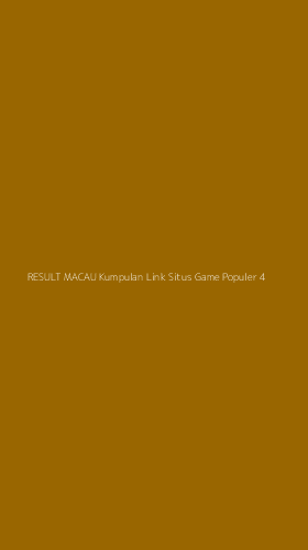 Tampilan Antarmuka Aplikasi Result Macau Kumpulan Link Situs Game Populer - 4