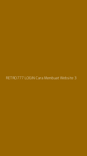 Tampilan Antarmuka Aplikasi Retro777 Login Cara Membuat Website - 3