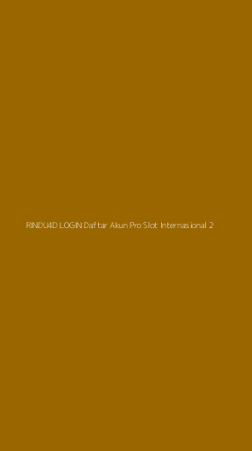 Tampilan Antarmuka Aplikasi Rindu4d Login Daftar Akun Pro Slot Internasional - 2
