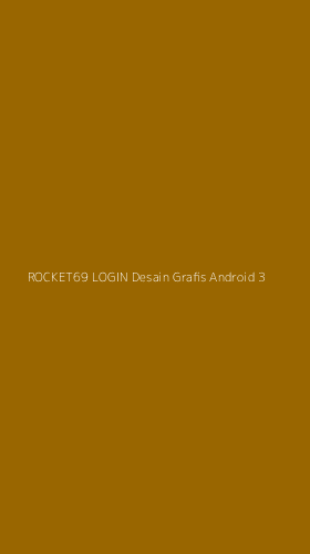 Tampilan Antarmuka Aplikasi Rocket69 Login Desain Grafis Android - 3