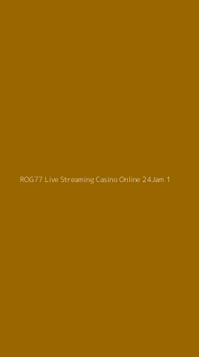 Tampilan Antarmuka Aplikasi Rog77 Live Streaming Casino Online 24jam - 1