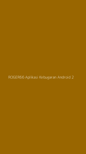 Tampilan Antarmuka Aplikasi Roger66 Aplikasi Kebugaran Android - 2