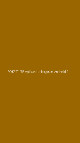 Tampilan Antarmuka Aplikasi Roket138 Aplikasi Kebugaran Android - 1