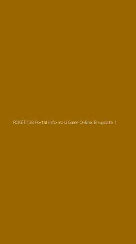 Tampilan Antarmuka Aplikasi Roket138 Portal Informasi Game Online Terupdate - 1