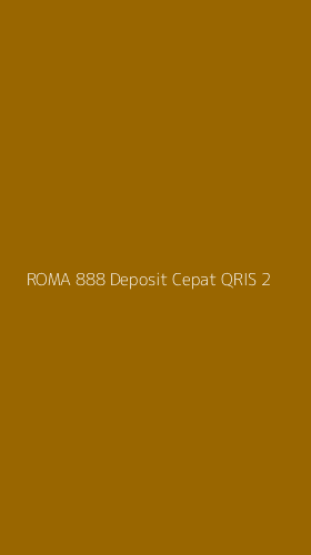 Tampilan Antarmuka Aplikasi Roma 888 Deposit Cepat Qris - 2