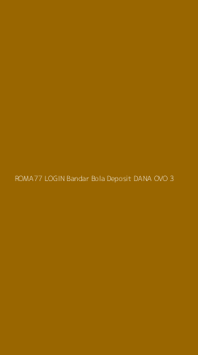 Tampilan Antarmuka Aplikasi Roma77 Login Bandar Bola Deposit Dana Ovo - 3