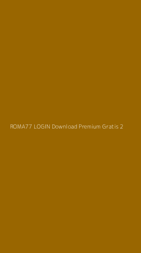 Tampilan Antarmuka Aplikasi Roma77 Login Download Premium Gratis - 2