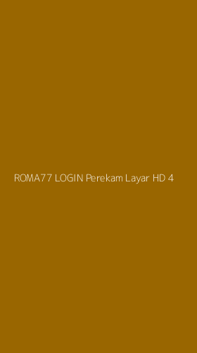 Tampilan Antarmuka Aplikasi Roma77 Login Perekam Layar Hd - 4