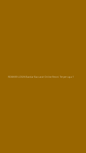 Tampilan Antarmuka Aplikasi Roma99 Login Bandar Baccarat Online Resmi Terpercaya - 1