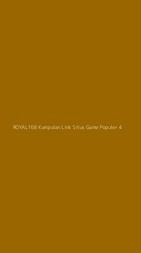 Tampilan Antarmuka Aplikasi Royal168 Kumpulan Link Situs Game Populer - 4