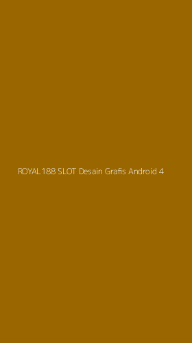 Tampilan Antarmuka Aplikasi Royal188 Slot Desain Grafis Android - 4