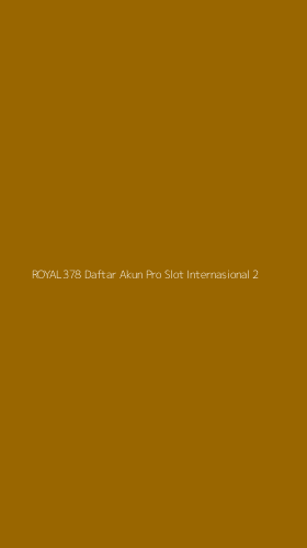 Tampilan Antarmuka Aplikasi Royal378 Daftar Akun Pro Slot Internasional - 2