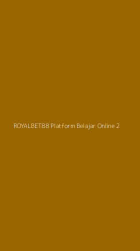 Tampilan Antarmuka Aplikasi Royalbet88 Platform Belajar Online - 2