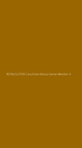 Tampilan Antarmuka Aplikasi Royalslot99 Cara Klaim Bonus Harian Member - 4
