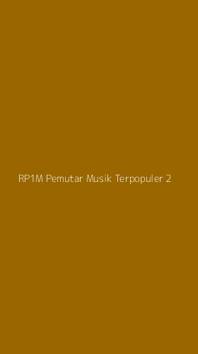 Tampilan Antarmuka Aplikasi Rp1m Pemutar Musik Terpopuler - 2