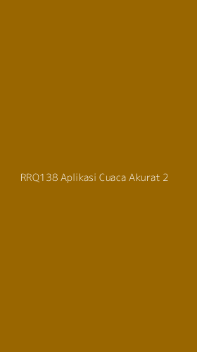 Tampilan Antarmuka Aplikasi Rrq138 Aplikasi Cuaca Akurat - 2