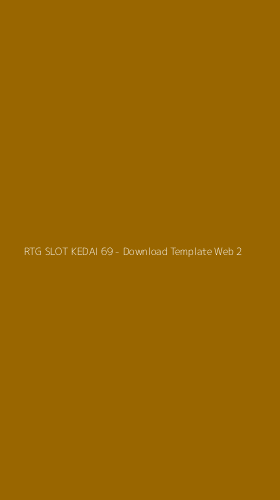 Tampilan Antarmuka Aplikasi RTG SLOT KEDAI 69 - Download Template Web - 2
