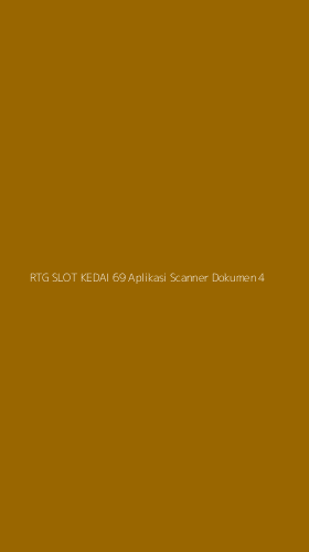 Tampilan Antarmuka Aplikasi Rtg Slot Kedai 69 Aplikasi Scanner Dokumen - 4