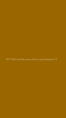 Tampilan Antarmuka Aplikasi Rtp 338 Cara Recovery Akun Lupa Password - 3