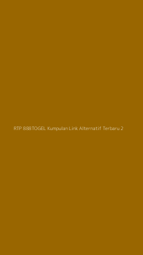 Tampilan Antarmuka Aplikasi Rtp 888togel Kumpulan Link Alternatif Terbaru - 2