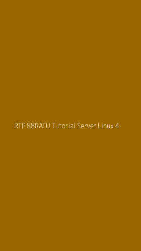 Tampilan Antarmuka Aplikasi Rtp 88ratu Tutorial Server Linux - 4